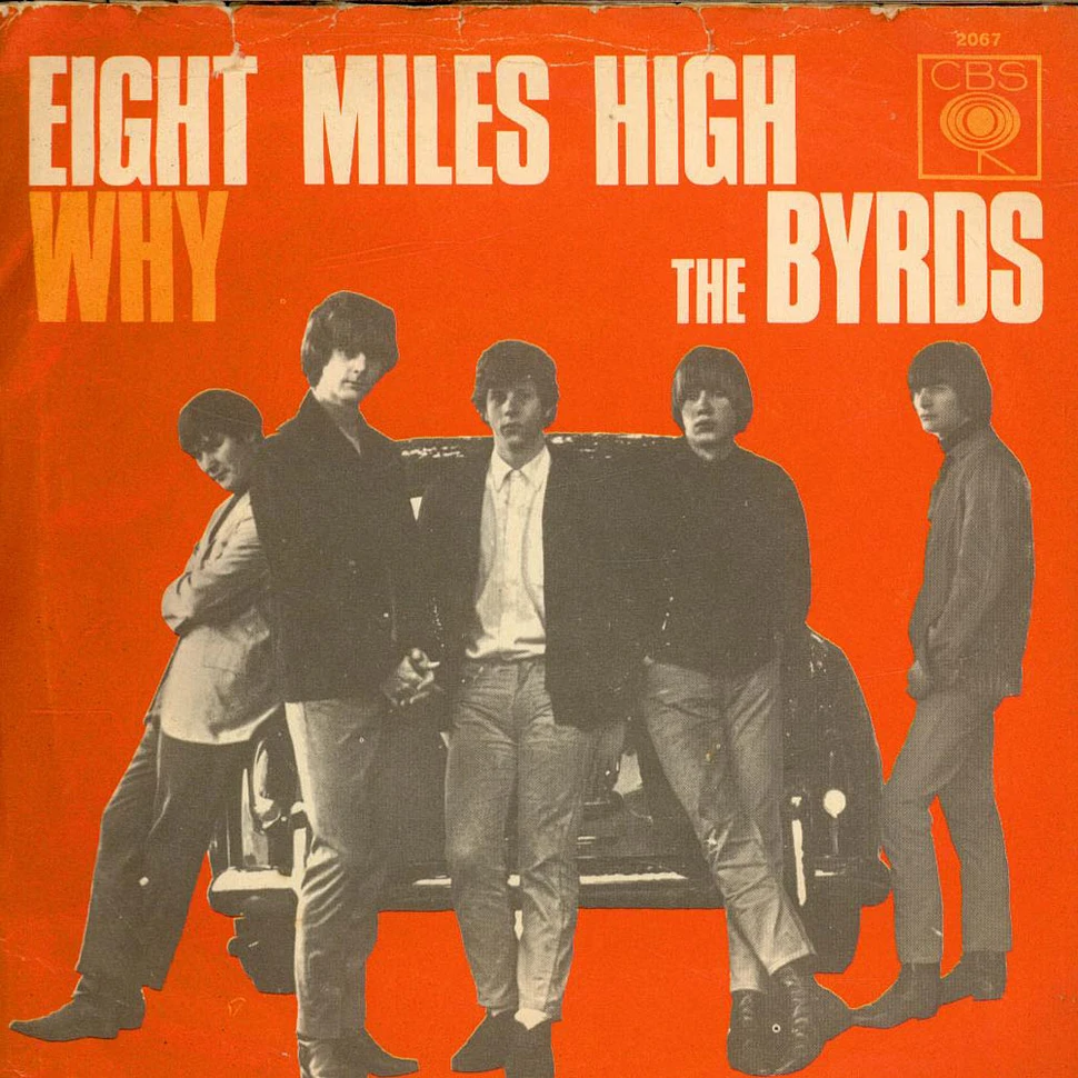 The Byrds - Eight Miles High / Why