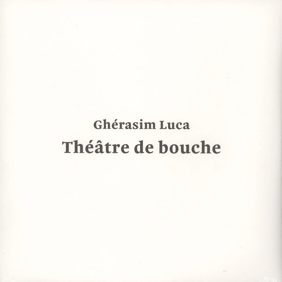 Ghérasim Luca - Theatre De Bouche