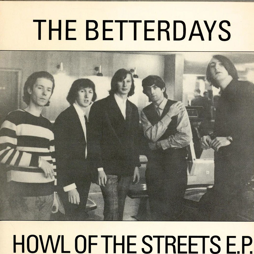 The Betterdays - Howl Of The Streets E.P.
