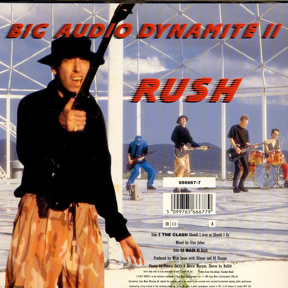 The Clash / Big Audio Dynamite II - Should I Stay Or Should I Go / Rush