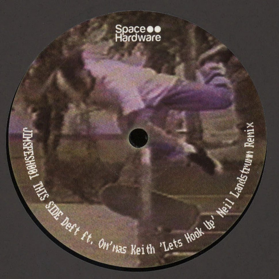 Deft - Let's Hook Up Neil Landstrumm & Luke Vibert Remixes Feat. Om'mas Keith