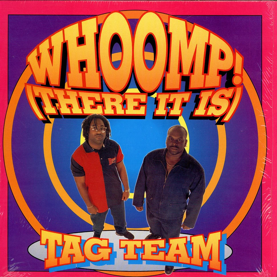 Tag Team - Whoomp! (There It Is)