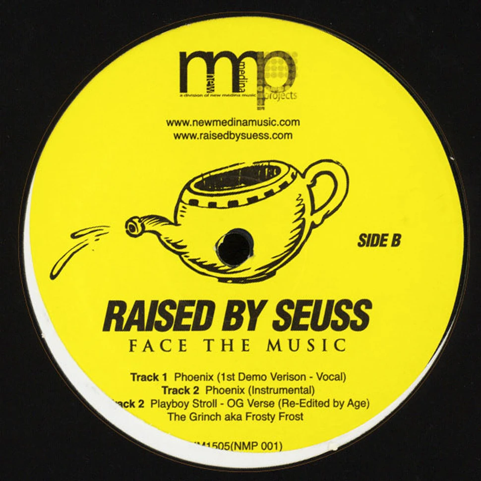 Raised By Seuss - Face The Music