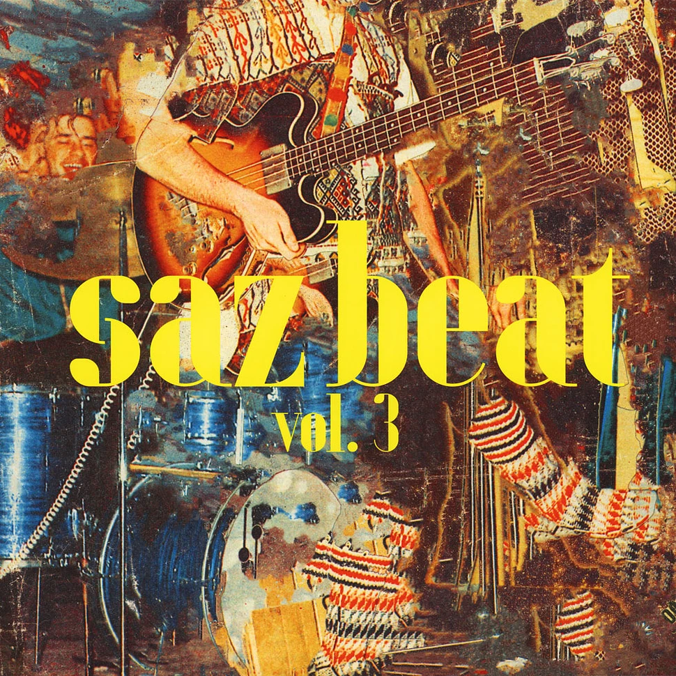 V.A. - Saz Beat Volume 3 - Turkish Rock, Funk And Psychedelic Music Of The 1960s And 1970s