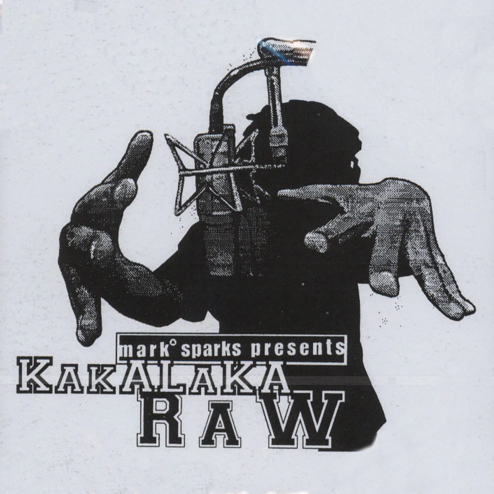 Mark Sparks - Mark Sparks presents Kakalaka Raw 20th Anniversary Edition
