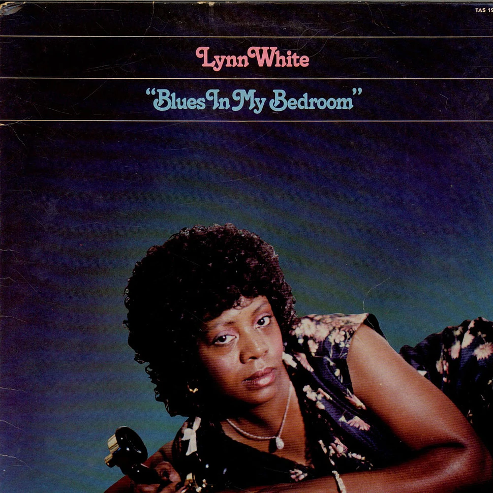 Lynn White - Blues In My Bedroom