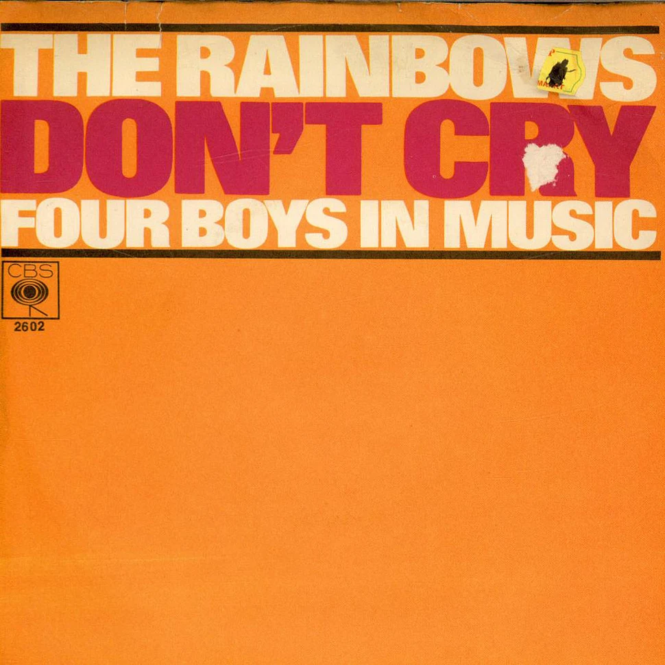 The Rainbows - Don't Cry