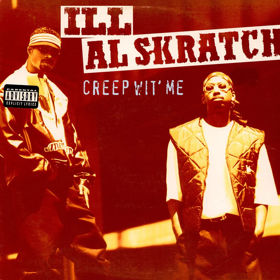 Ill Al Skratch - Creep Wit' Me