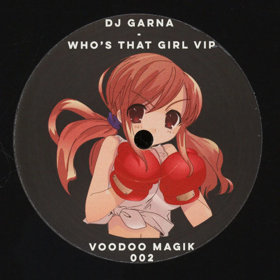 DJ Garna - Who's That Girl Vip / The Boxer Rave Mix