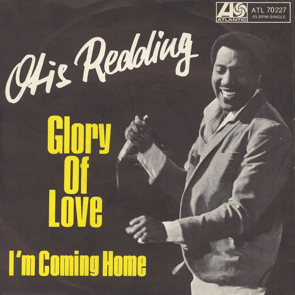 Otis Redding - Glory Of Love / I'm Coming Home