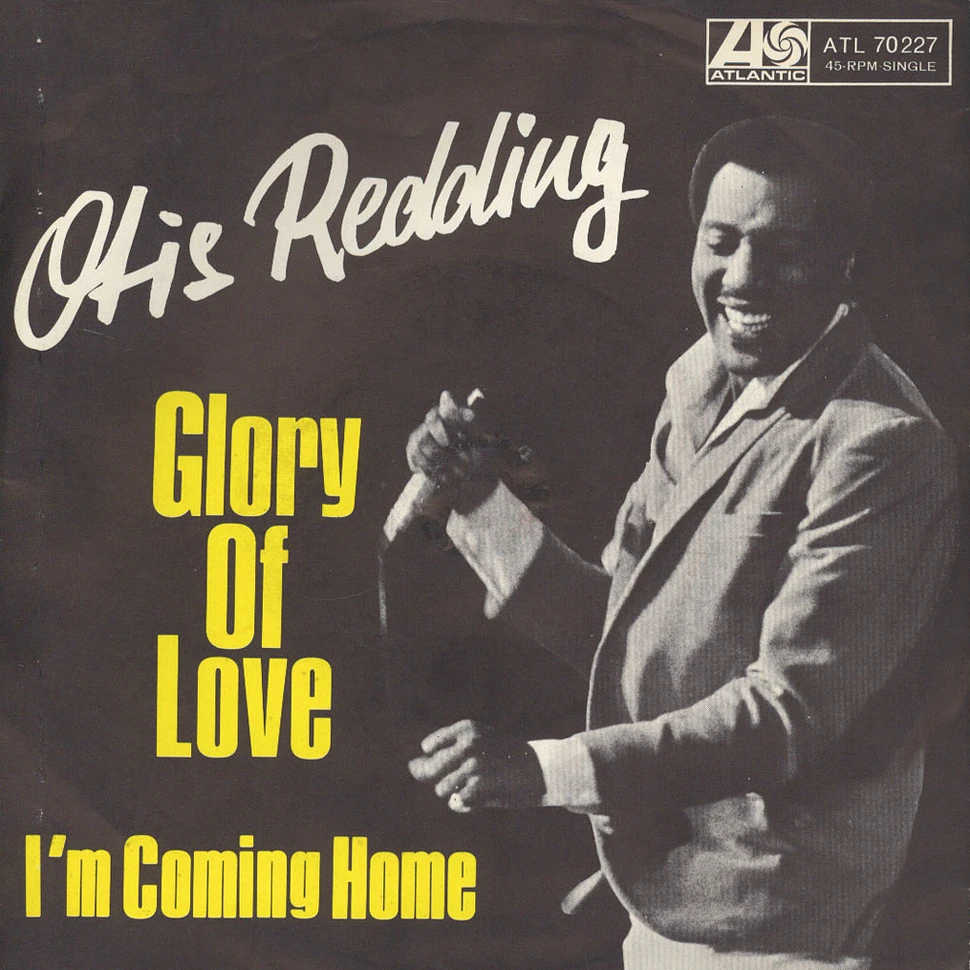 Otis Redding - Glory Of Love / I'm Coming Home