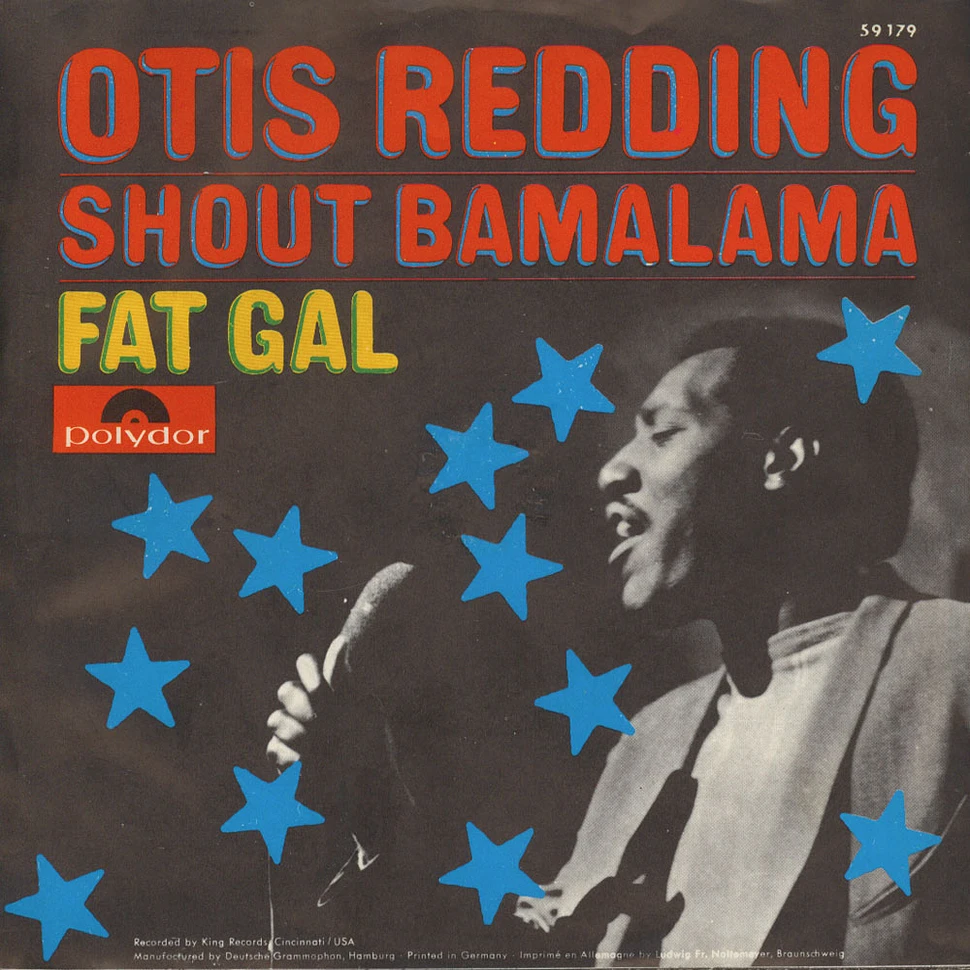 Otis Redding - Shout Bamalama / Fat Gal