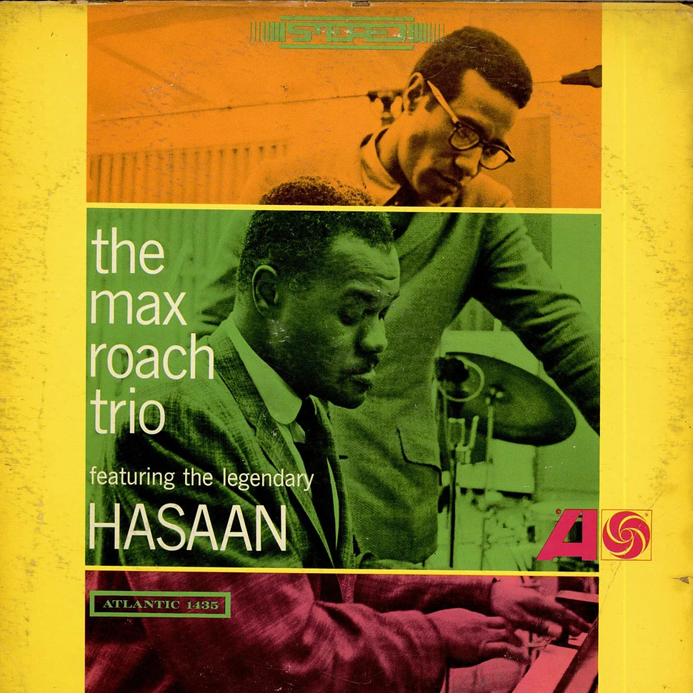 The Max Roach Trio Featuring Hasaan - The Max Roach Trio Featuring The Legendary Hasaan