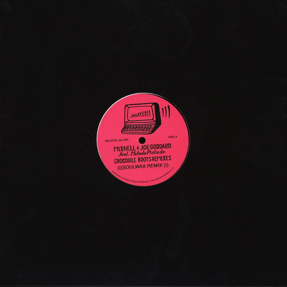 Mixhell & Joe Goddard - Crocodile Boots Soulwax / Joe Goddard Remixes