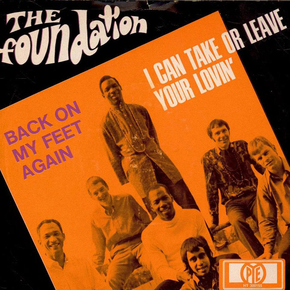 The Foundations - Back On My Feet Again / I Can Take Or Leave Your Loving