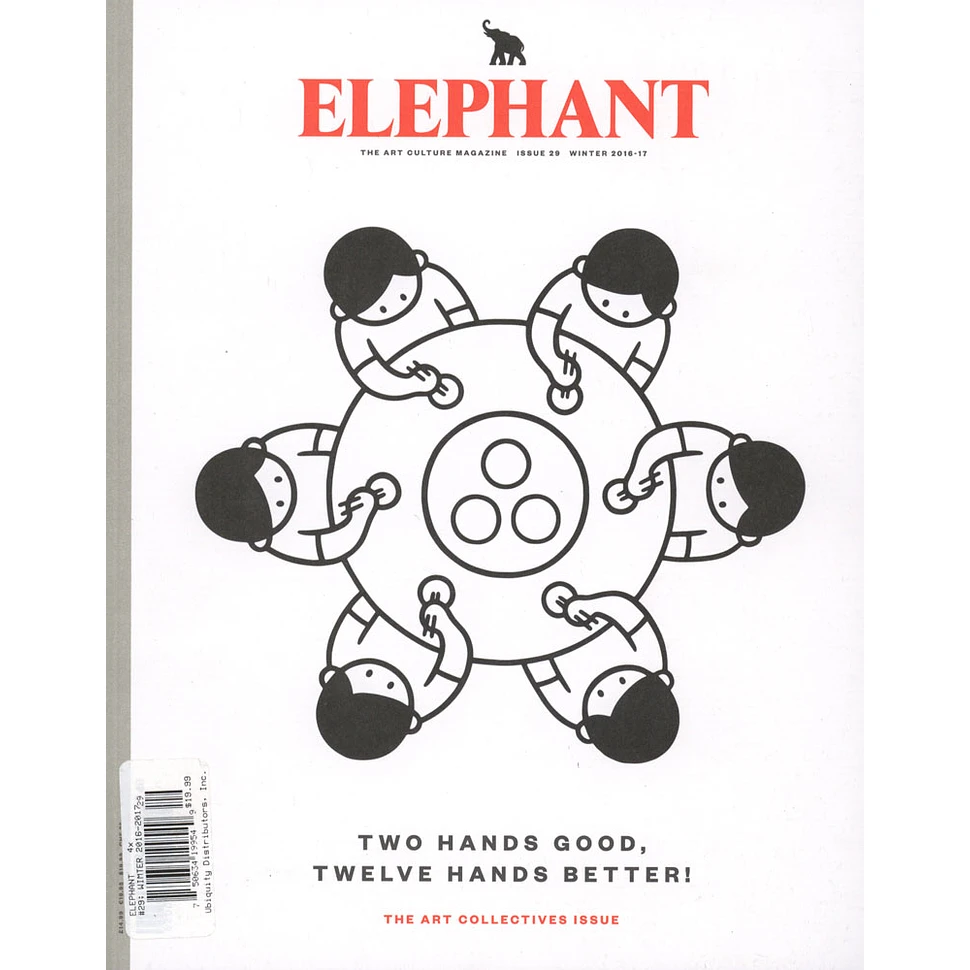 Elephant - 2016 / 2017 - Winter - Issue 29 - The Art Collectives Issue