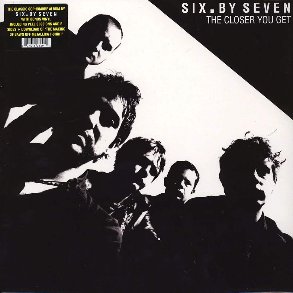 Six By Seven - The Closer You Get / Peel Sessions & B-Sides