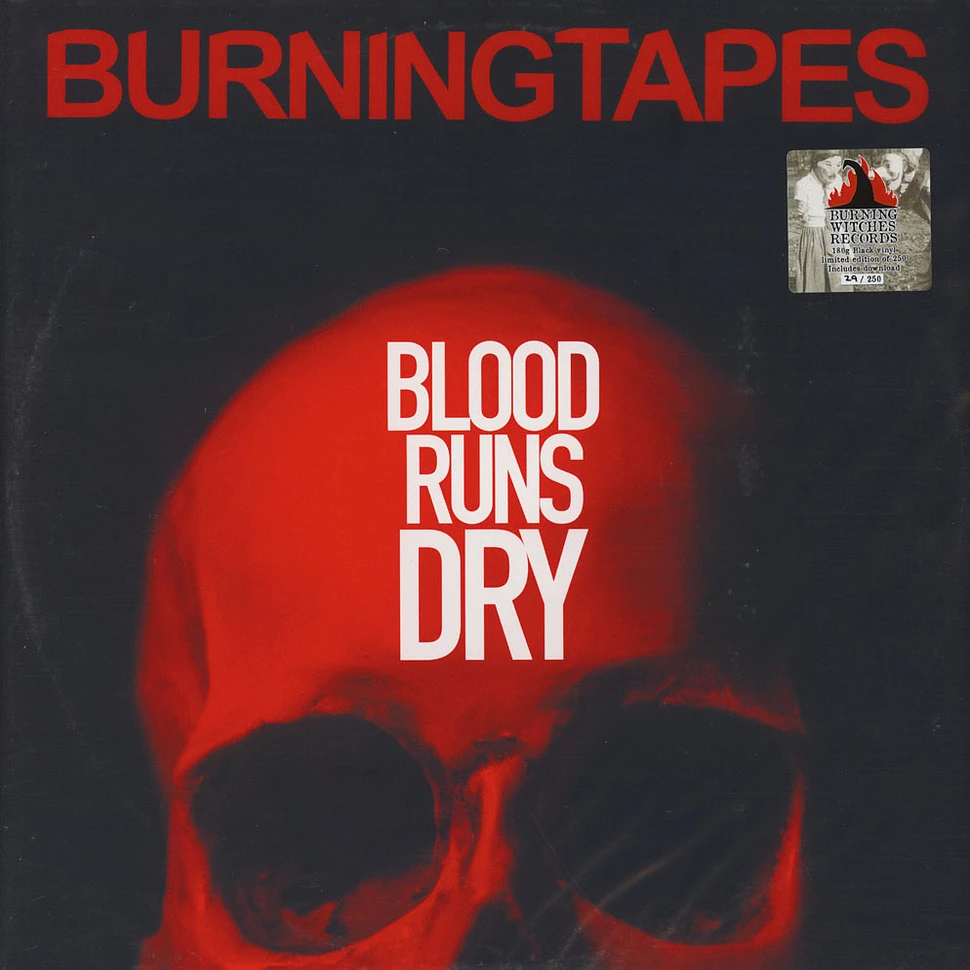 Burning Tapes - Blood Runs Dry