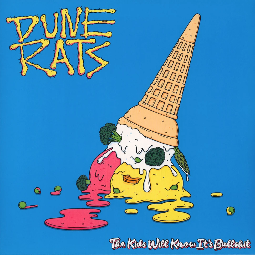 Dune Rats - The Kids Will Know It's Bullshit