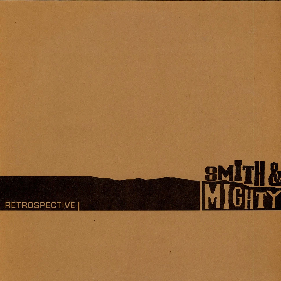 Smith & Mighty - Retrospective