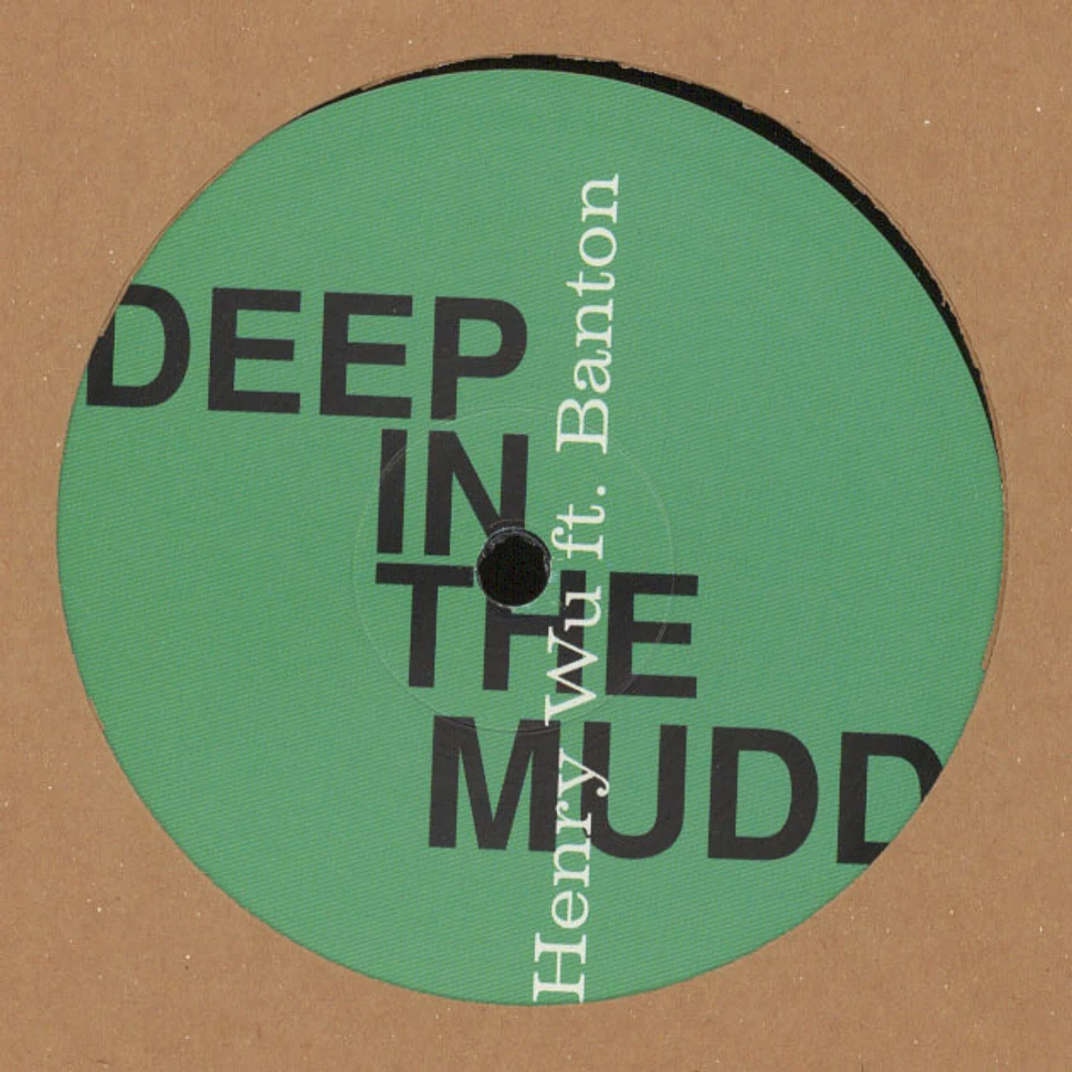 Henry Wu - Deep In The Mudd
