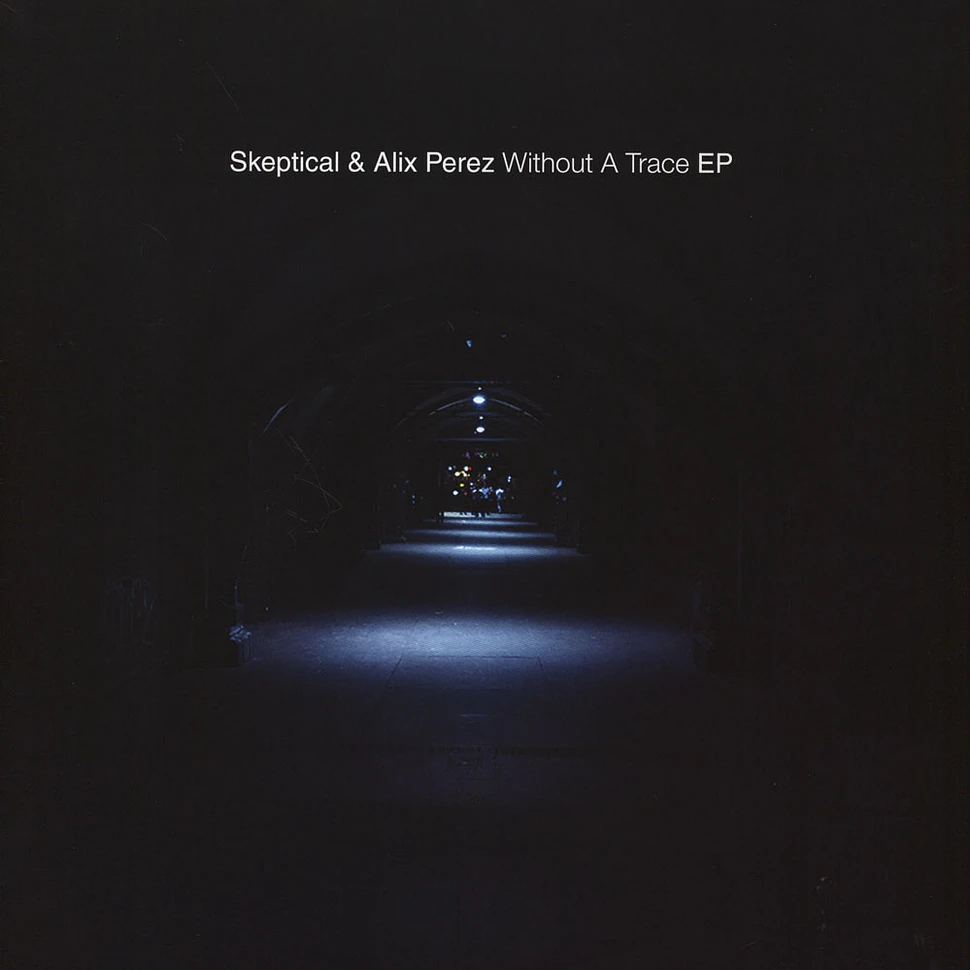 Skeptical & Alix Perez - Without A Trace EP