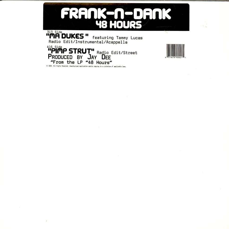 Frank-N-Dank - Ma Dukes / Pimp Strut