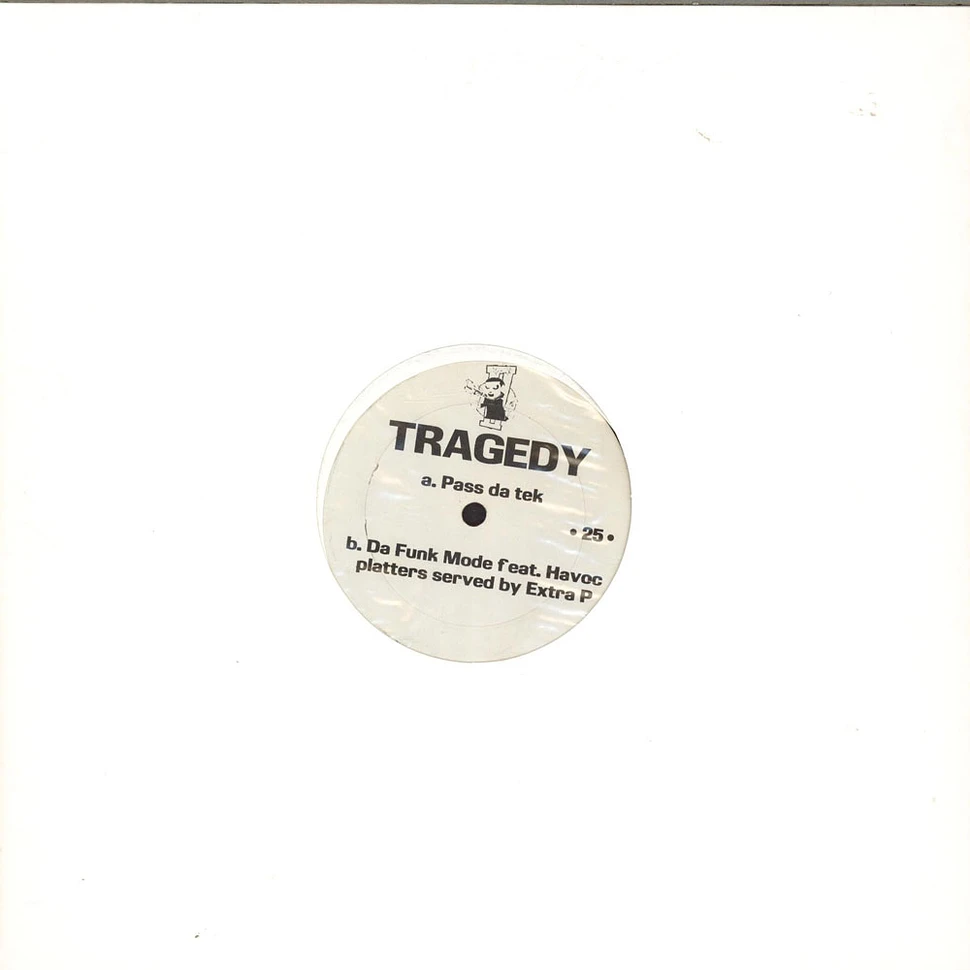 Tragedy Khadafi - Pass Da Tek / Da Funk Mode