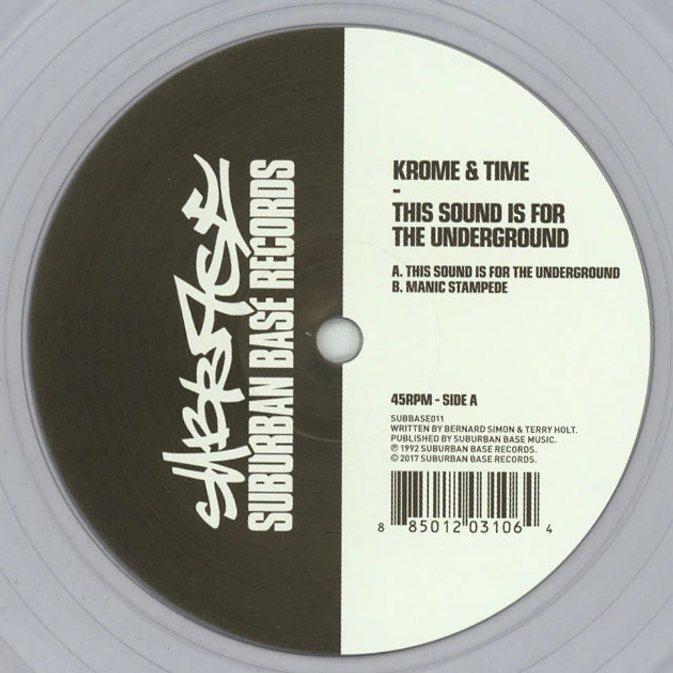 Krome & Time - This Sound Is For The Underground Clear Vinyl Edition