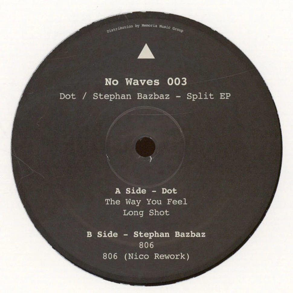 Dot / Stephan Bazbaz - Split EP
