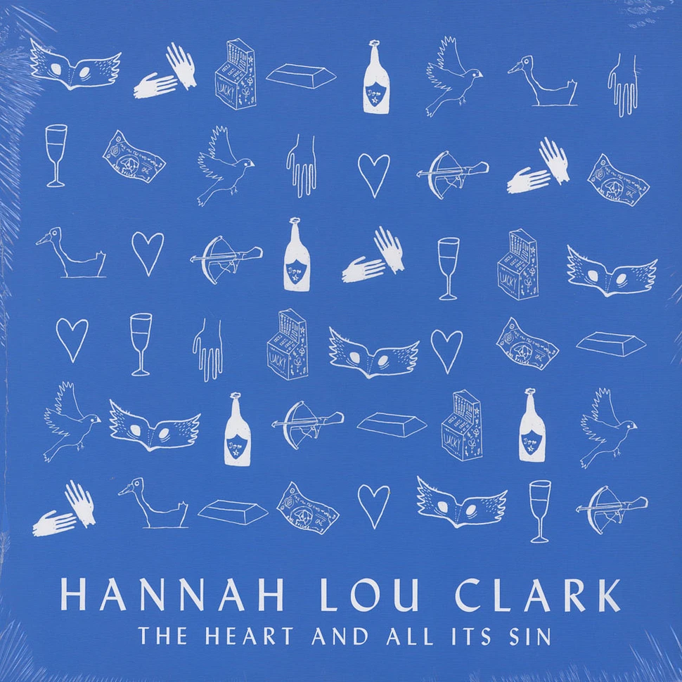 Hannah Lou Clark - The Heart And All Its Sin