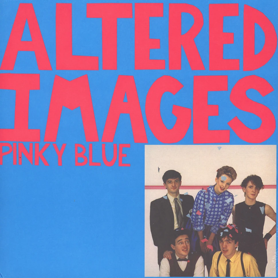 Altered Images - Pinky Blue