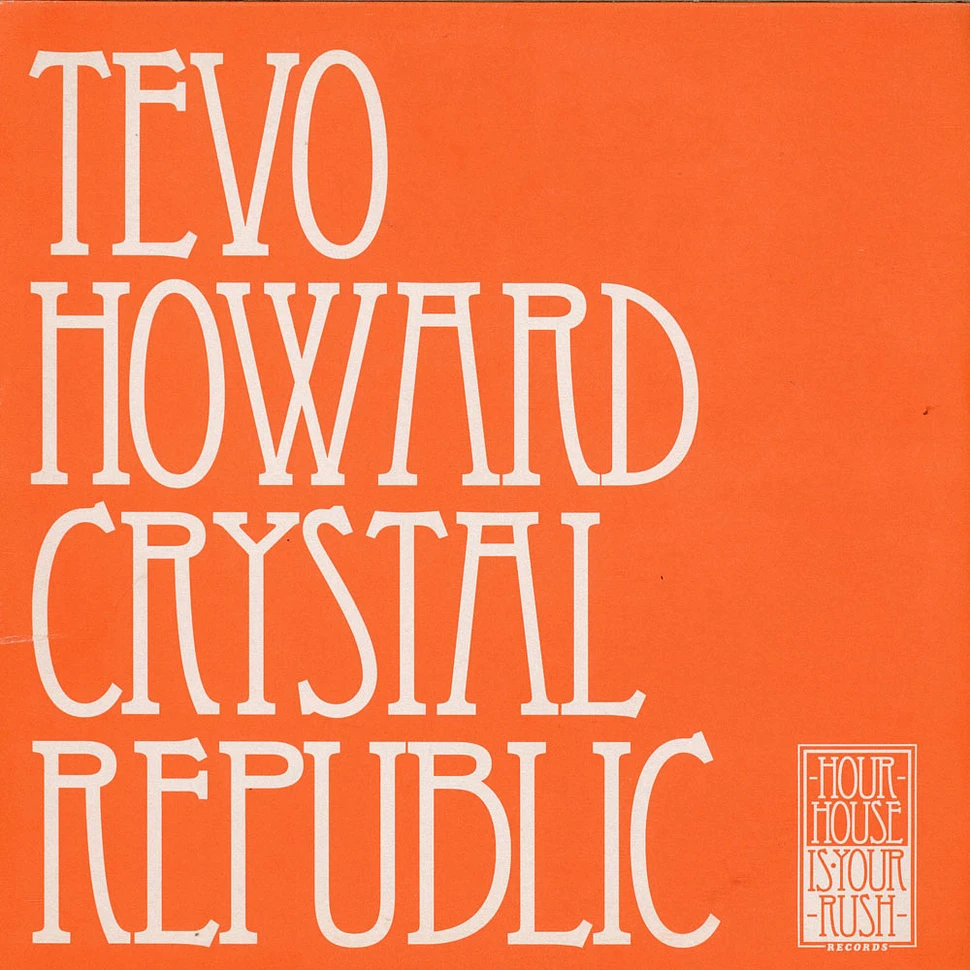 Tevo Howard - Crystal Republic