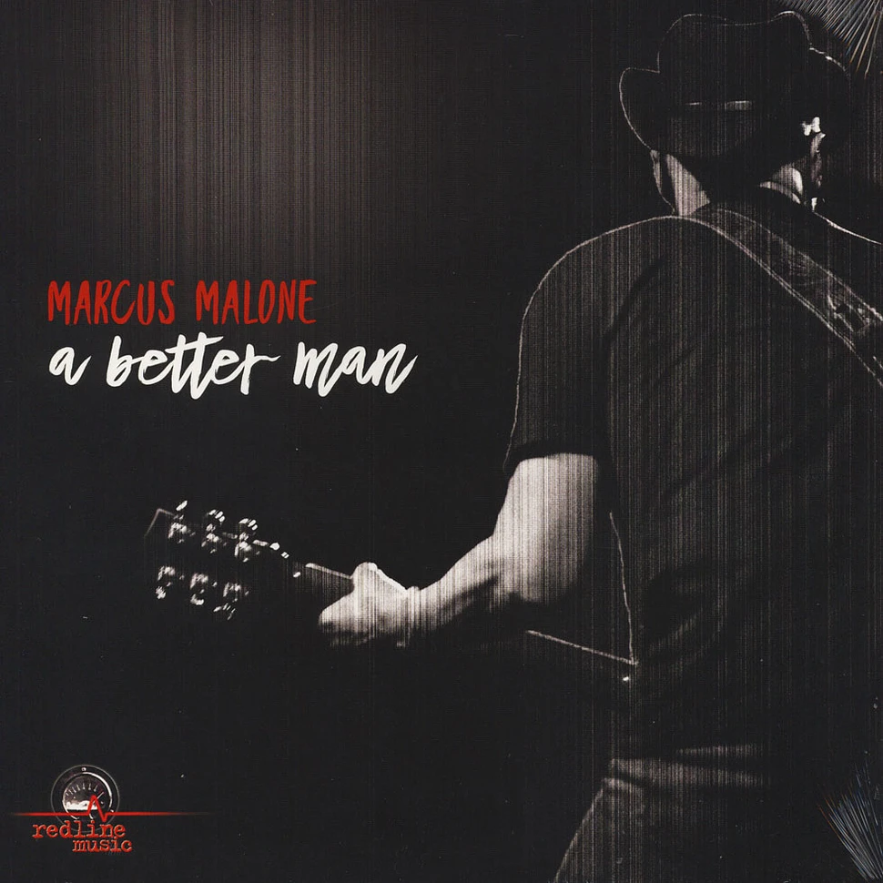 Marcus Malone - A Better Man