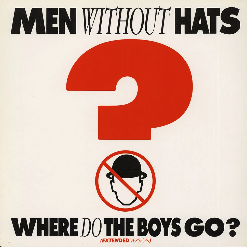 Men Without Hats - Where Do The Boys Go? (Extended Version)