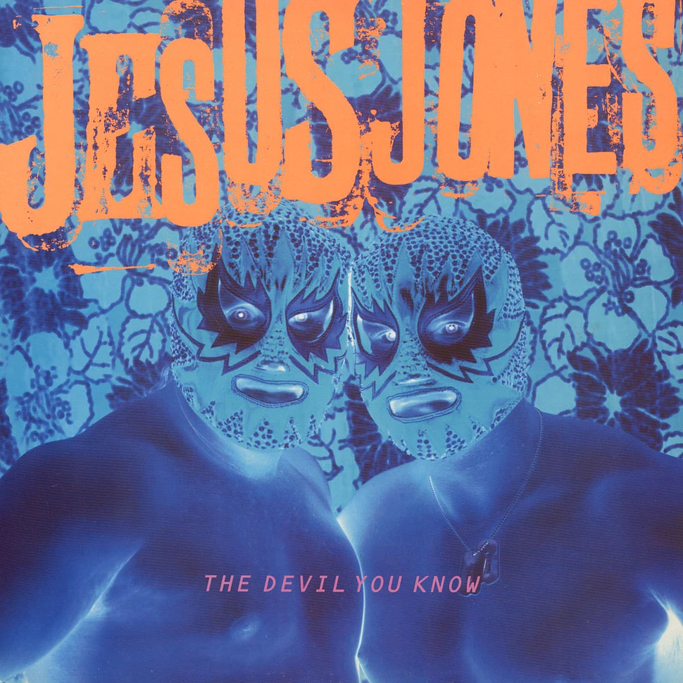 Jesus Jones - The Devil You Know