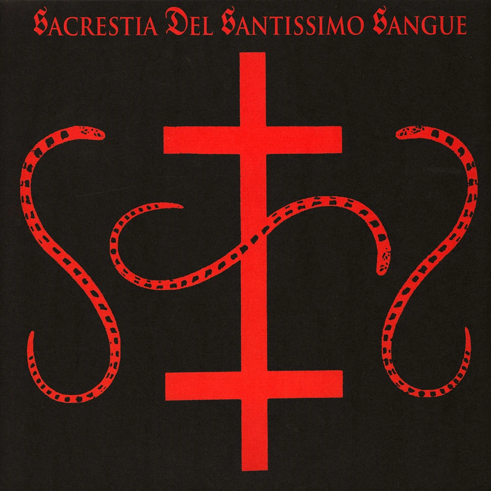 Sacrestia Del Santissimo Sangue - Real Italian Occult Terrorism