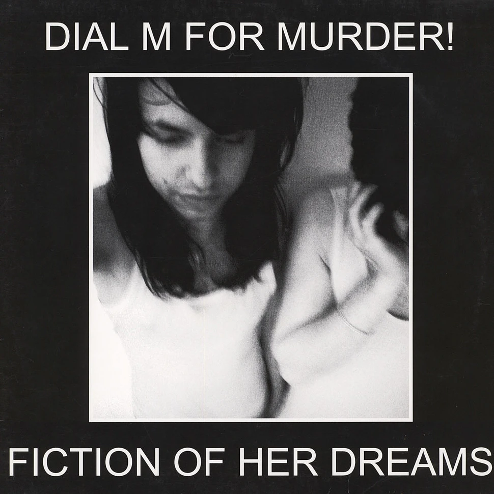 Dial M For Murder! - Fiction Of Her Dreams