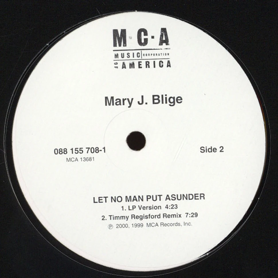 Mary J. Blige - Let No Man Put Asunder / Give Me You