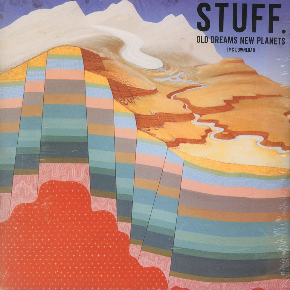Stuff. - Old Dreams New Planets