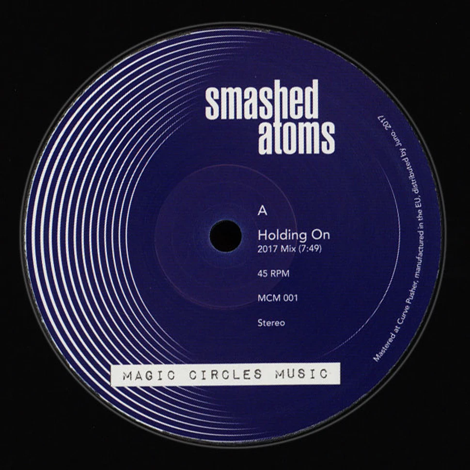 Smashed Atoms - Holding On