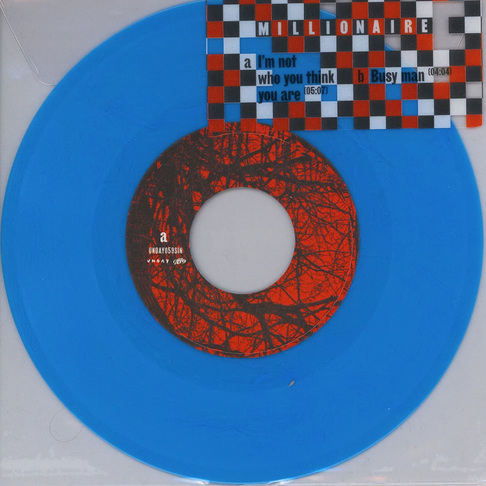 Millionaire - I'm Not Who You Think You Are / Busy Man Blue Vinyl Edition