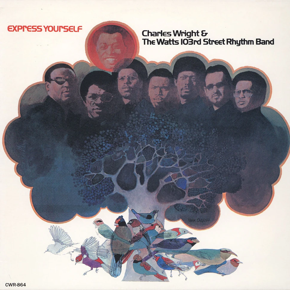 Charles Wright & The Watts 103rd St Rhythm Band - Express Yourself