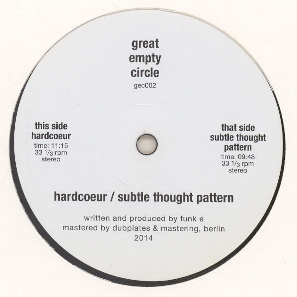 Funk E - Hardcoeur / Subtle Thought Pattern