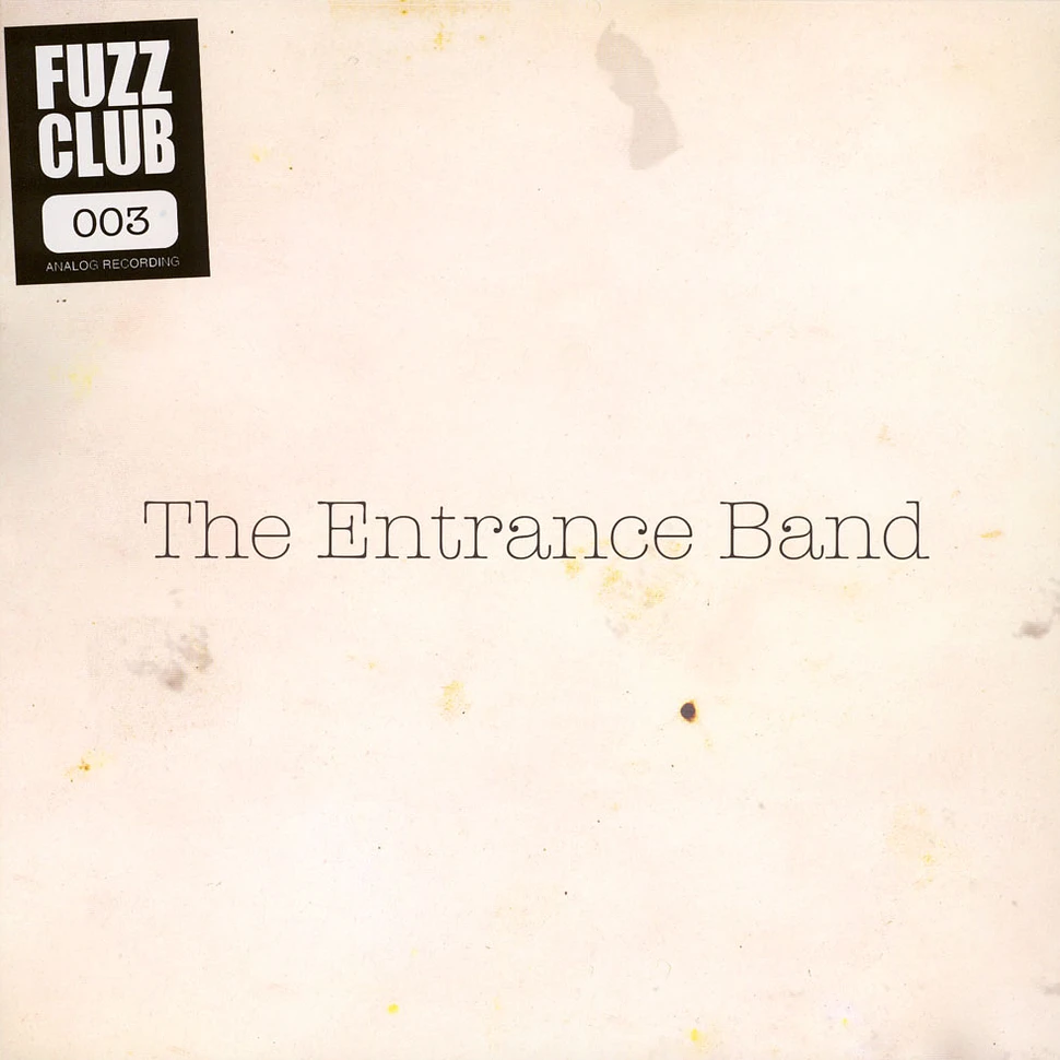 Entrance Band - Fuzz Club Session