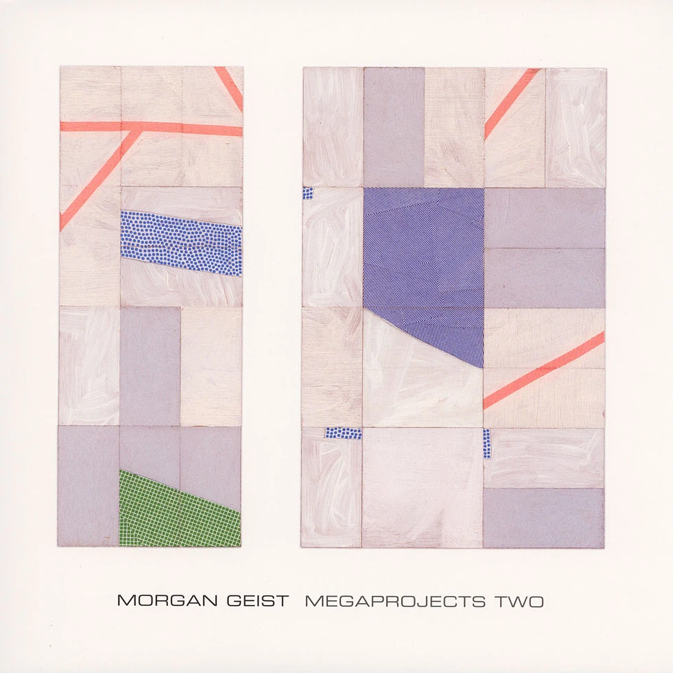 Morgan Geist - Megaprojects Two