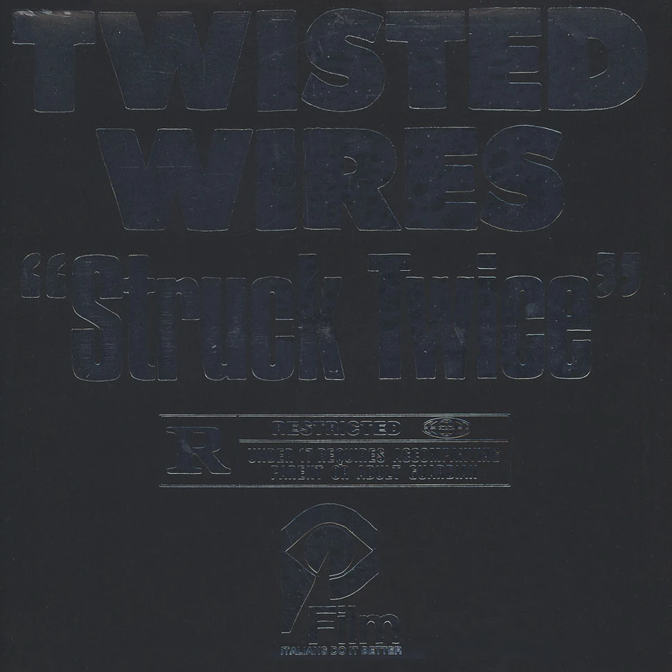 Twisted Wires - Struck Twice