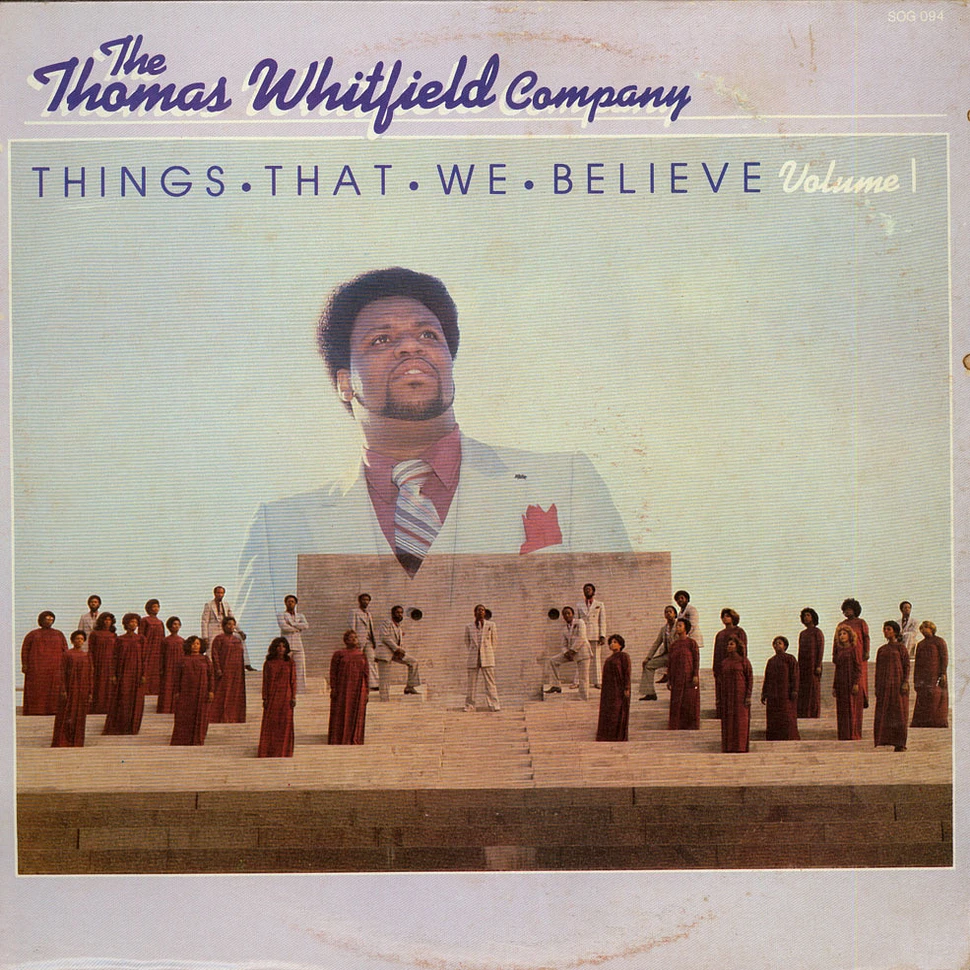 The Thomas Whitfield Company - Things That We Believe Volume 1