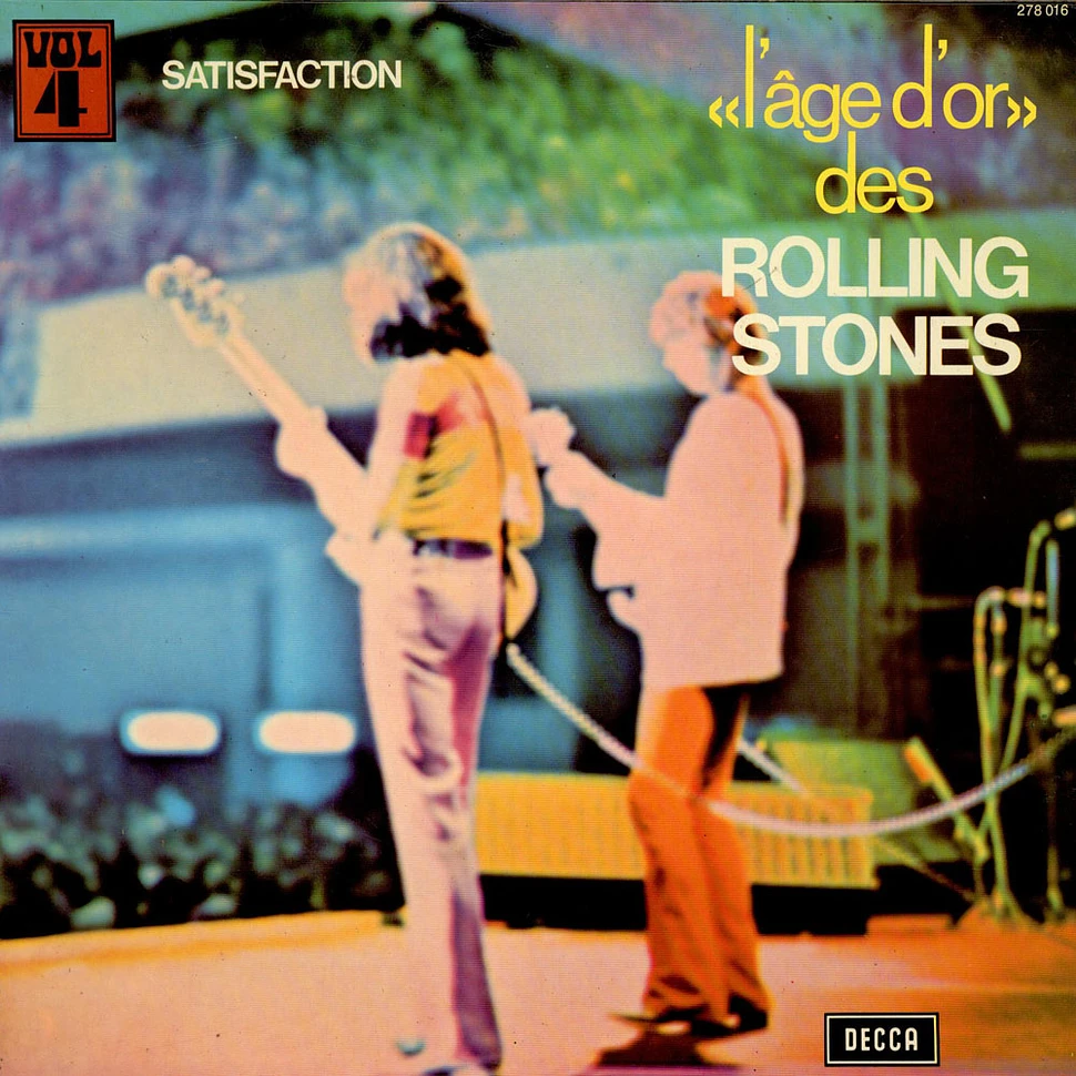 The Rolling Stones - «L'âge D'or» Des Rolling Stones - Vol 4 - Satisfaction