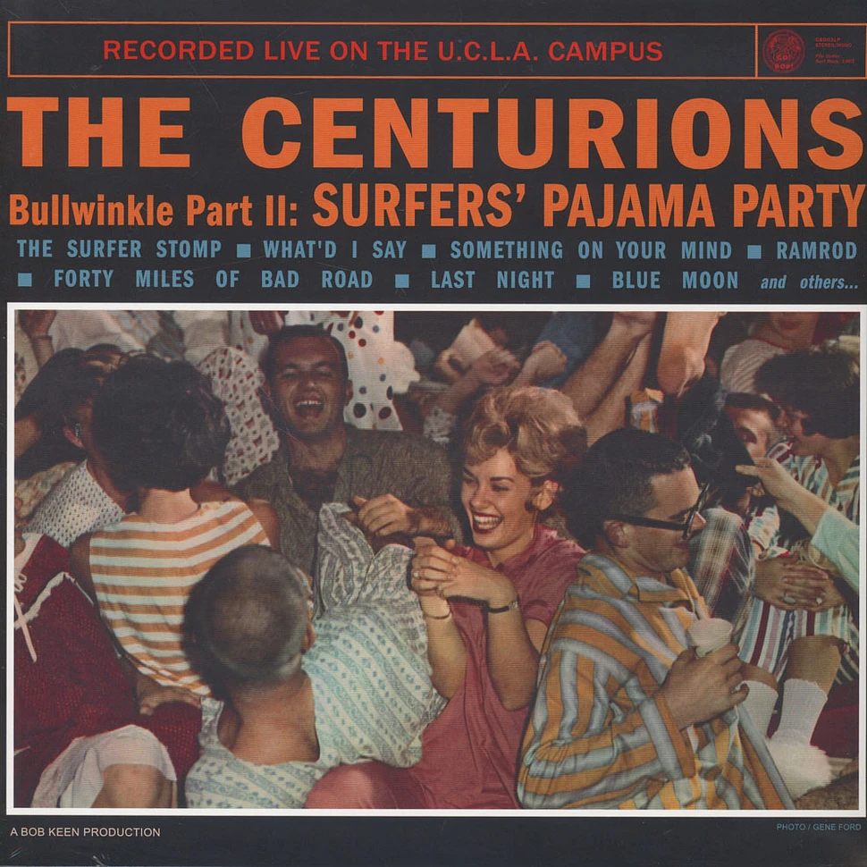 Centurions, The (Centurians) - Bullwinkle Part II: Surfers' Pajama Party Recorded Live On The U.C.L.A. Campus